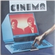 Cinema - Cinema