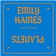 Emily Haines & The Soft Skeleton - Planets