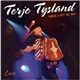 Terje Tysland - Heile Livet Og Mæ (Live)