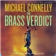 Michael Connelly - The Brass Verdict