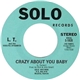 L. T. And The Soulful Dynamics - Crazy About You Baby