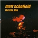 Matt Schofield - The Trio, Live