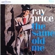 Ray Price - The Same Old Me