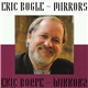 Eric Bogle - Mirrors