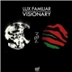 Lux Familiar - Visionary