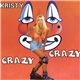 Kristy - Crazy Crazy