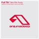 Full Tilt - Take Me Away