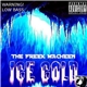 The Freek Macheen - Ice Cold