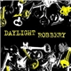 Daylight Robbery - Daylight Robbery