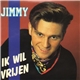 Jimmy - Ik Wil Vrijen