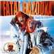 Fatal Bazooka - Fous Ta Cagoule