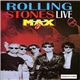 Rolling Stones - Live At The Max