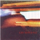 Ceremony - Ceremony