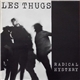 Les Thugs - Radical Hystery