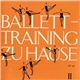 Various - Ballett-Training Zu Hause II