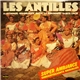 Various - Les Antilles - Martinique / Guadeloupe / Haiti / La Dominique/ Sainte Lucie