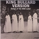 Various - King Bullard Version - Songs Of The BOS Label