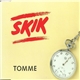 Skik - Tomme